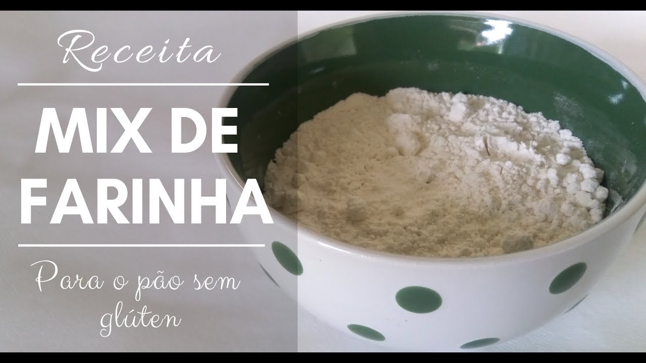 Como fazer um Mix de farinha sem glúten YouTube Como fazer um Mix de farinha sem glúten YouTube