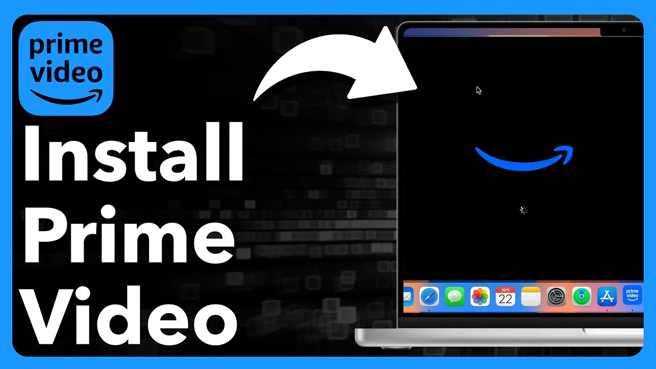 How To Install Amazon Prime Video App On Mac