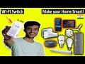 Make Smart Home Automation in ₹999! || Alexa Home Automation || WIFI Switches for HOME