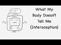 What My Body Doesn’t Tell Me: Interoception as an Autistic Adult