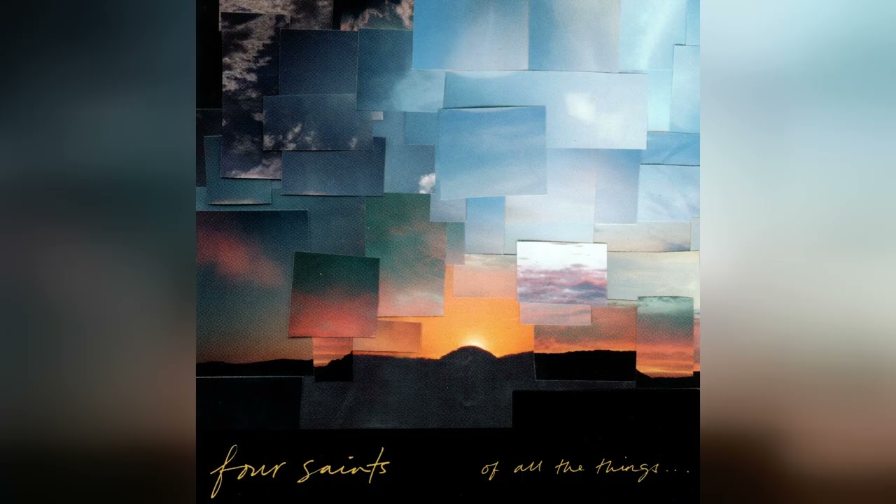 Four Saints - Badlands [Of All The Things...]