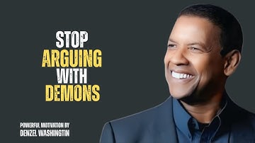 Stop Explaining Yourself to Demons in People | Denzel Washington Best  Motivational Speech