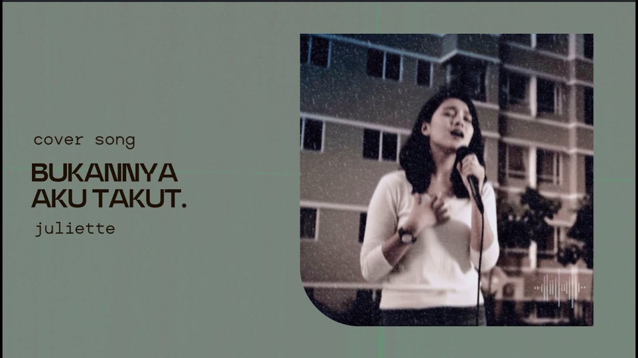 JULIETTE - BUKANNYA AKU TAKUT | Tris Chris Official