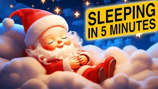 Baby Sleep Music, Lullaby for Babies - Music For Sleeping [ Merry Christmas - Santa Claus ]