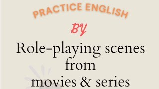 PRACTICE ENGLISH BY ROLEPLAYING SCENES FROM MOVIES & SERIES| SOFT SKILLS BY SATHIYA screenshot 5