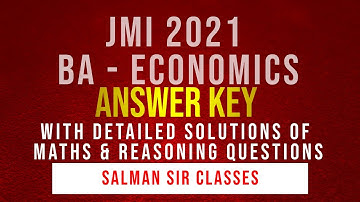 Answer Key |JMI 2021 BA Economics| Detailed solutions of Maths and Reasoning Questions| JMI UG Ent21