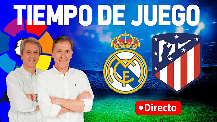Directo del Real Madrid 1-1 Atletico en Tiempo de Juego COPE