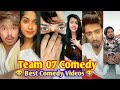 Team 07 musically star faisu hasnain adnana latest  latest comedys