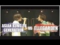 ASIAN KUNG-FU GENERATION vs ELLEGARDEN MASHUP!!
