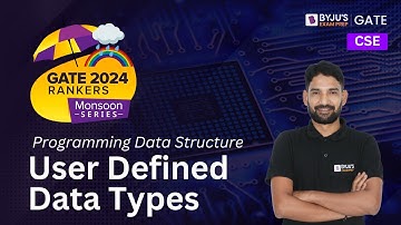 GATE 2024 CSE | PDS (Programming Data Structure) | User Defined Data Types | BYJU