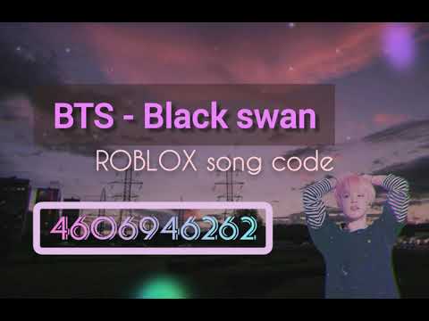 Bts Black Swan Roblox Song Code Working Youtube - roblox code for bts go go