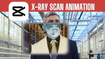 How to Create X-Ray Scan Animation in CapCut PC | Step-by-Step Tutorial