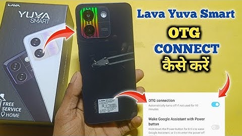 How To Connect OTG in Lava Yuva Smart | Lava Yuva Smart में OTG Contact कैसे करें