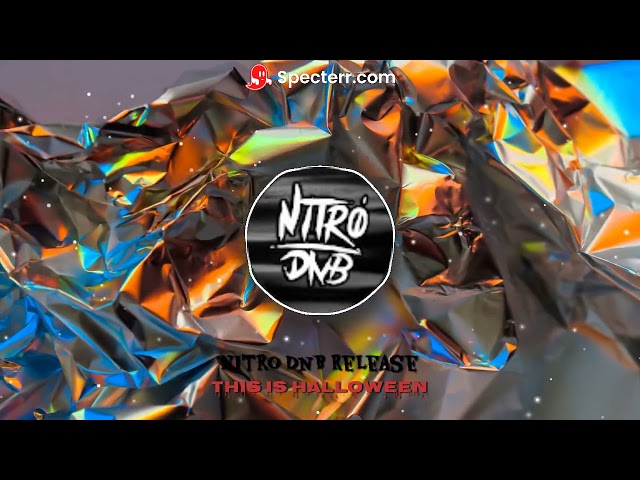 THIS IS HALLOWEEN! ( Nitro Dnb Release) Remix class=