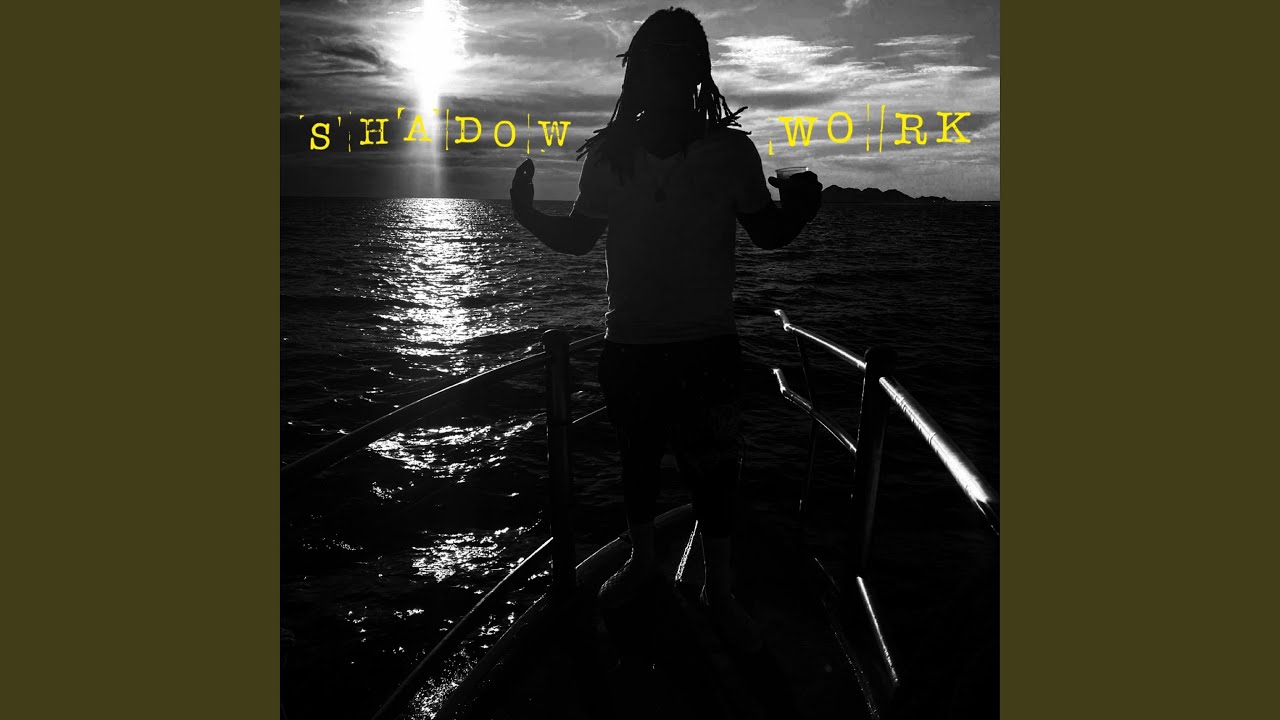 Watch SHADOW WORK on YouTube Watch SHADOW WORK on YouTube