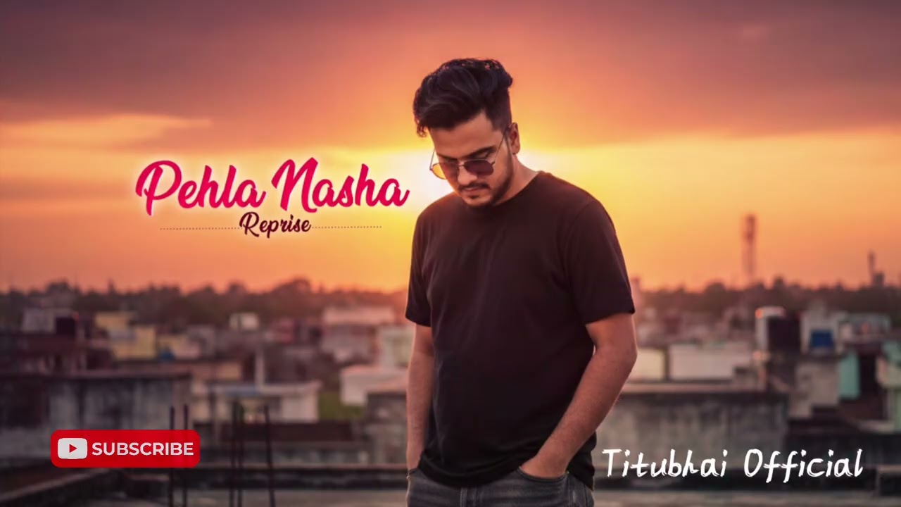 Pehla Nasha (Official Cover) – Titubhai Official | Lofi Bollywood Love Song
