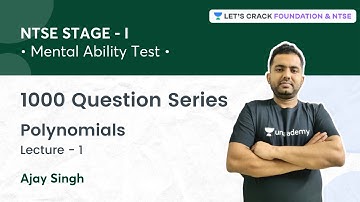 NTSE Stage 1: 1000 Question Series | Polynomials | L 1 | Mathematics | Ajay Singh