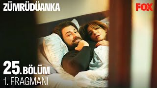 Zümrüdüanka 25. Bölüm 1. Fragmanı