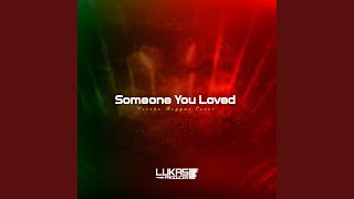Download Lagu Someone You Loved
