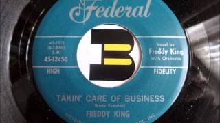 Freddy King - Takin&#39; Care Of Business