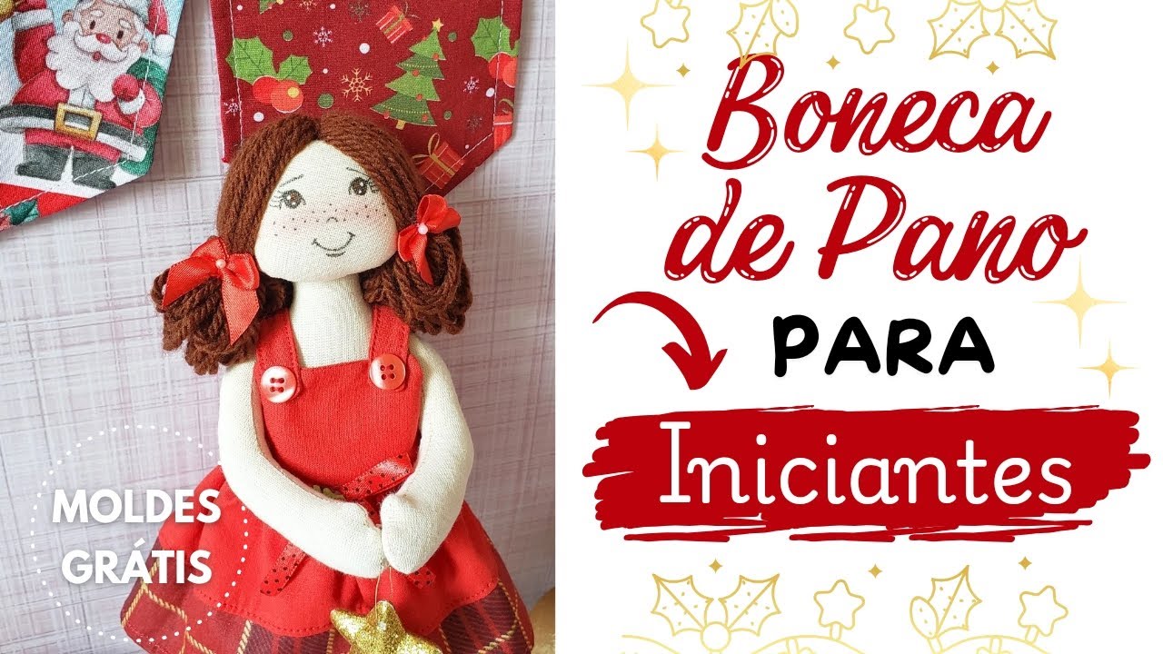 ✂️ Bonequinha de Pano | FAÇA e VENDA MUITO antes do NATAL! 🎄 [MOLDES GRÁTIS] #boneca  #bonecadepano