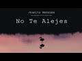 Juanito Makandé - No Te Alejes (Audio Oficial)