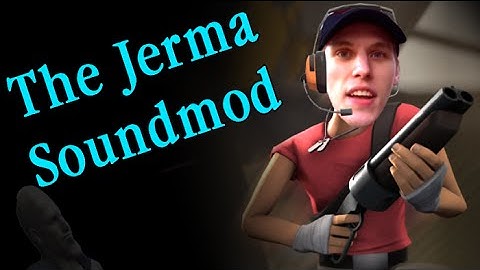 The Jerma Sound Mod!