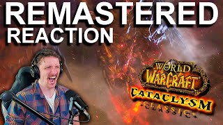 Remastered Cataclysm Cinematic Trailer REACTION | World of Warcraft