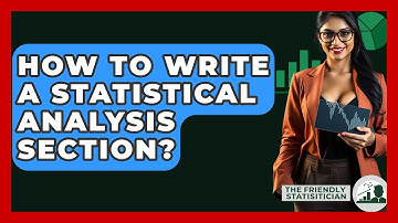 How To Write A Statistical Analysis Section? - The Friendly Statistician