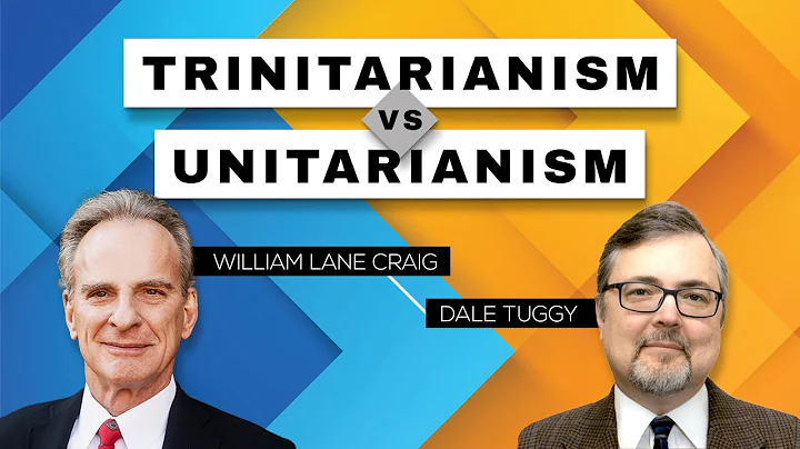 Trinitarianism vs. Unitarianism | William Lane Cra...