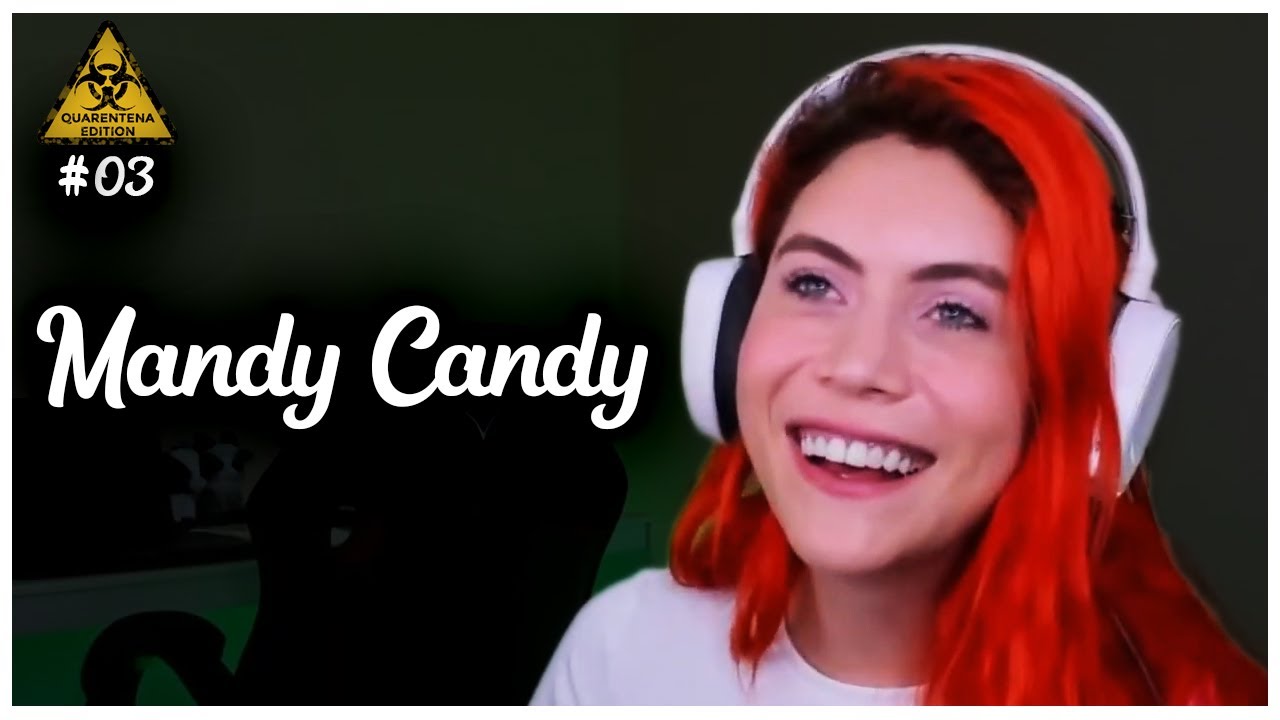 Mandy Candy Flow Quarentena Edition 03 Youtube