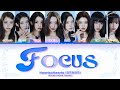 Hearts2Hearts (하츠투하츠) 'Focus' (Color Coded Lyrics)