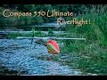 Compass 550 ultimate  first riverflight