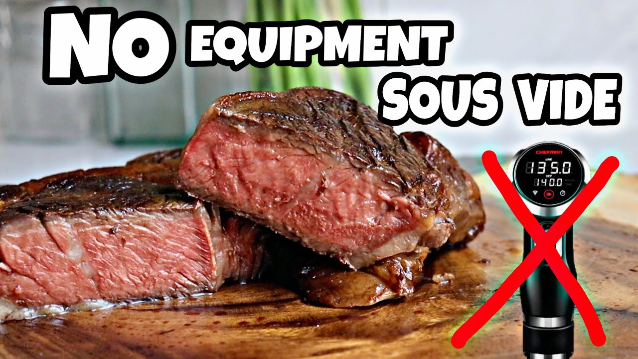 How to cook steak sous vide without a machine