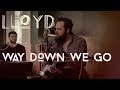 Indal  way down we go kaleo cover