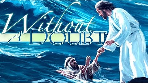 Pt. 8 - Famous Doubters (Without A Doubt)