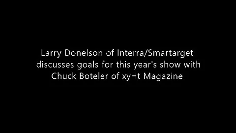 Chat with Larry Donelson from Interra/Smartarg... ...