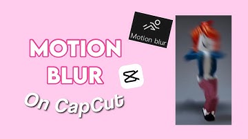 How to do Motion blur on CapCut! 🙌💕