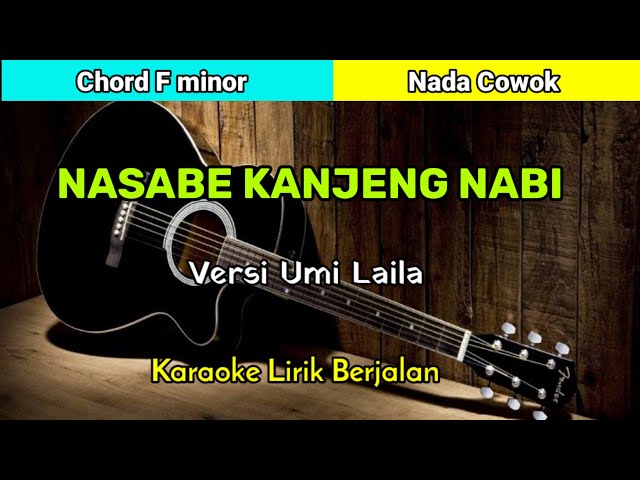 NASABE KANJENG NABI - KARAOKE LIRIK BERJALAN - VERSI UMI LAILA class=