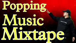 Popping Training Mixtape | Popping Dance Music | Dance Battle Music | DJ spark collection