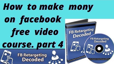 fb retargeting video course part 4