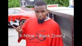 Tech N9ne - Biank Zone 2