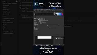 Dark mode in Adobe Photoshop - photoshop tutorial  #photoshoptutorial