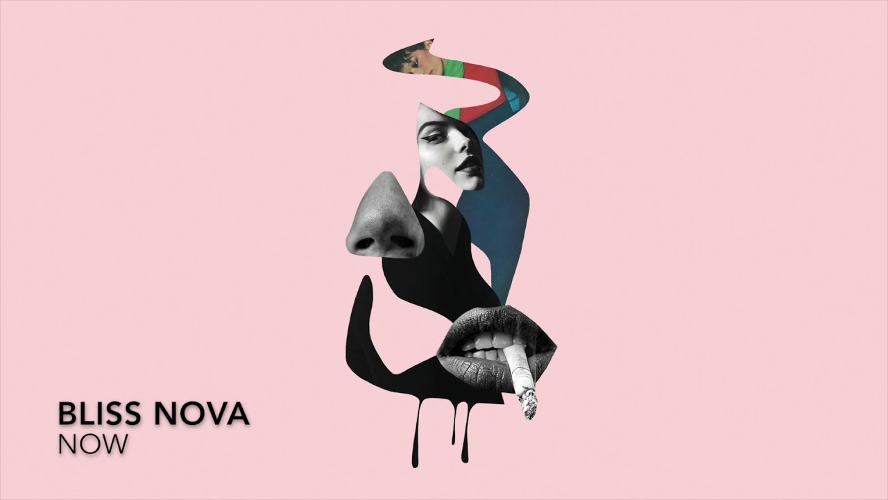Bliss Nova  - Now (Official Audio)