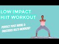 Post Baby Workout| Post Baby Low Impact HIIT Workout (perfect for all levels!)