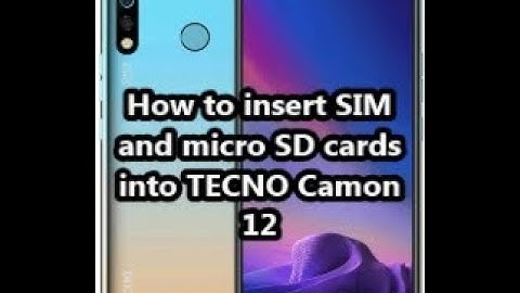 How to insert SIM and micro SD cards into TECNO Camon 12
