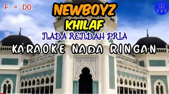 KHILAF - NEWBOYZ - KARAOKE NADA RENDAH PRIA KHILAF - NEWBOYZ - KARAOKE NADA RENDAH PRIA