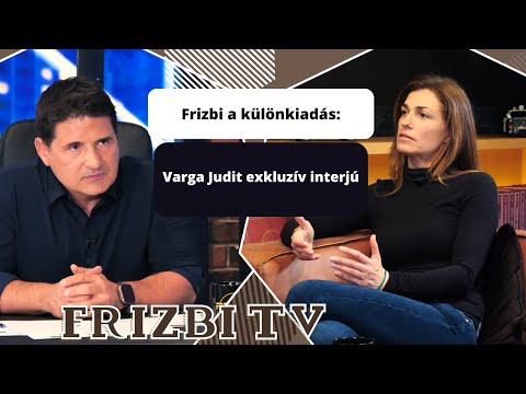 Frizbi különkiadás: Varga Judit exkluzív interjú