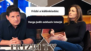 Frizbi különkiadás: Varga Judit exkluzív interjú