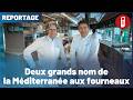 Deux grands noms de la Méditerranée aux fourneaux